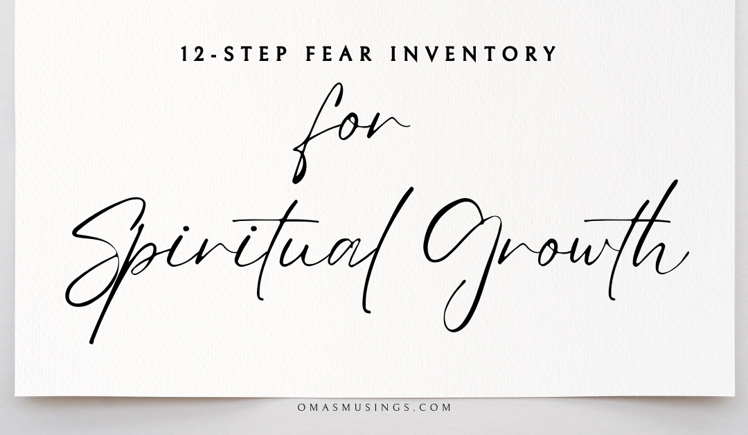 12-Step Fear Inventory Worksheet