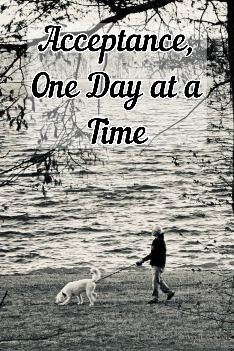 Acceptance, One Day at a Time