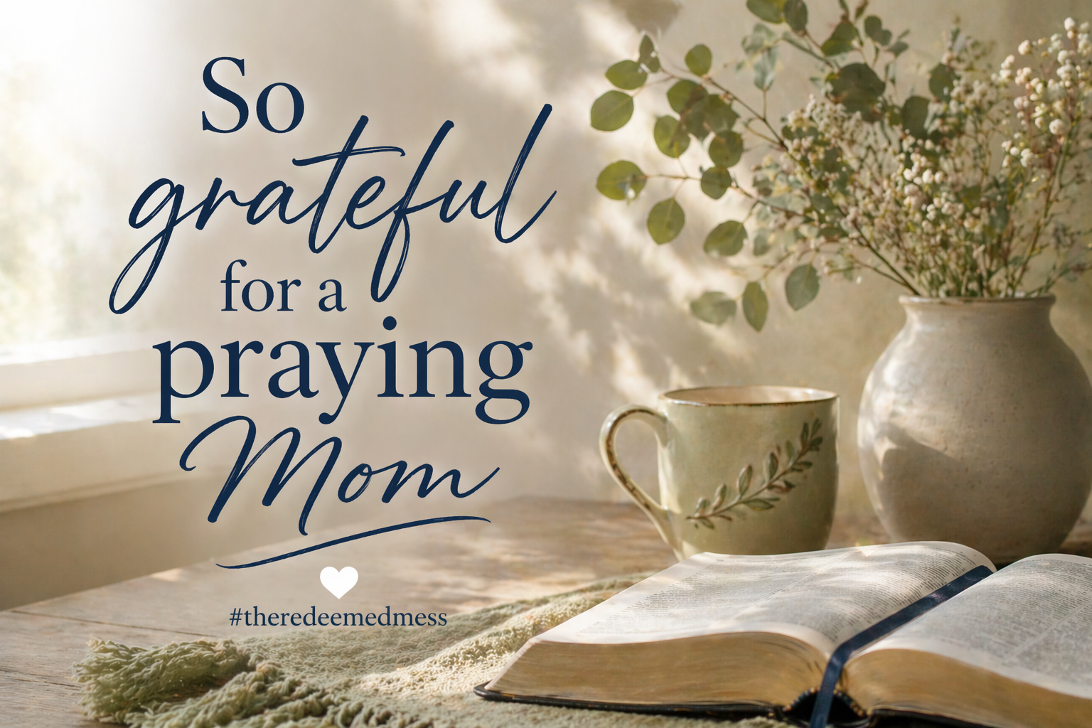 So Grateful for a Praying Mom